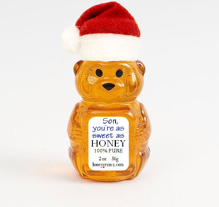 Son, you're as sweet as Honey